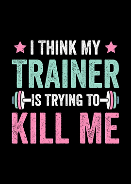 Funny Fitness Trainer Quote Design