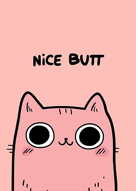 Cute Cat with 'Nice Butt' Text