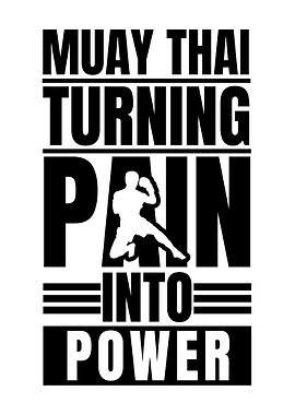 Muay Thai: Turning Pain Into Power