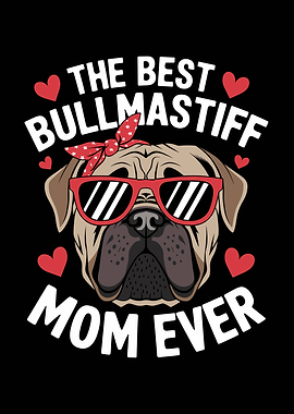 Bullmastiff Mom Ever