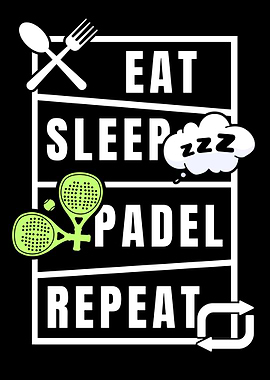 Eat Sleep Padel Repeat