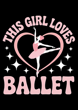 This Girl Loves Ballet Graphic