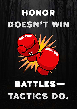 Honor vs Tactics Boxing Gloves Poster