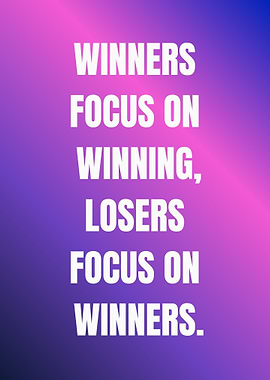 Winners Focus on Winning Quote