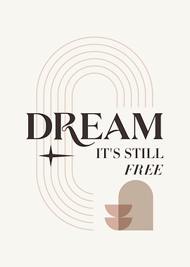 Dream It's Still Free Minimalist Art