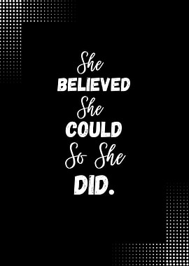 She Believed She Could So Did