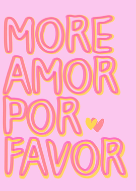 More Amor Por Favor Pink Text Art