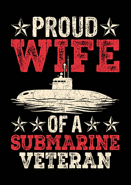 Proud Wife of Submarine Veteran