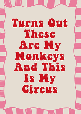 Turns Out This Is My Circus