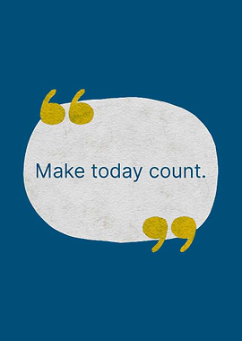 Make Today Count - Minimal Motivational Quote Wall Art