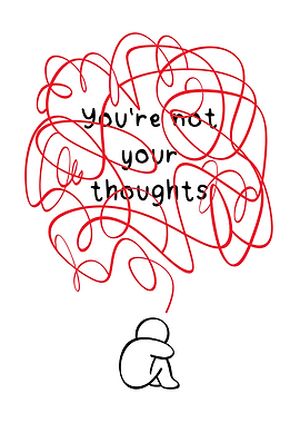 You're Not Your Thoughts