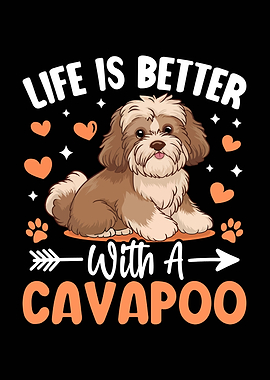 Life is Better with a Cavapoo