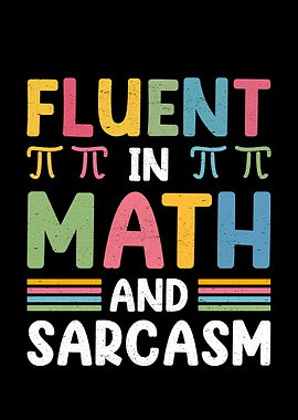 Fluent in Math and Sarcasm Teacher Back To School