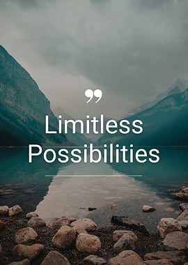 Limitless Possibilities Lake Mountain Landscape