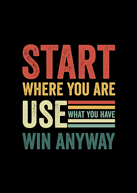 Inspirational Quote: Start, Use, Win Retro Motivation