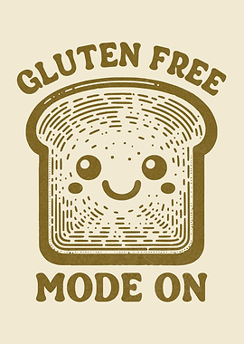 Gluten Free Mode On Gluten Intolerance Humor