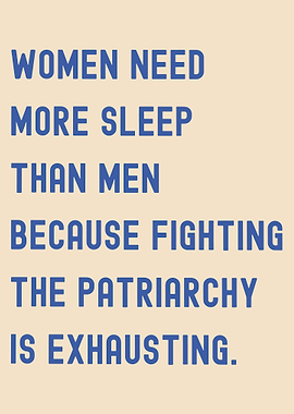 Women Need More Sleep Text Art