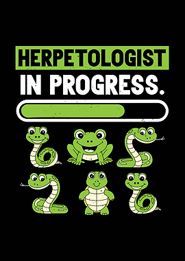 Herpetologist in Progress Reptile and Amphibian