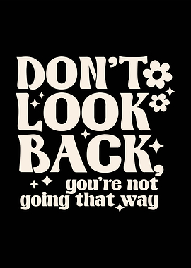 Don't Look Back Text Art
