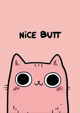 Cute Cat with 'Nice Butt' Text