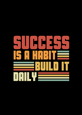 Success is a Habit Retro Design