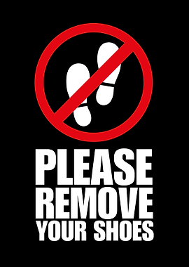 Please Remove Your Shoes Sign
