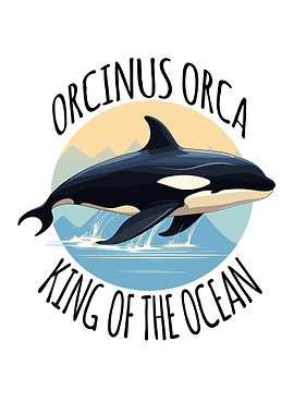 Orcinus Orca: King of the Ocean
