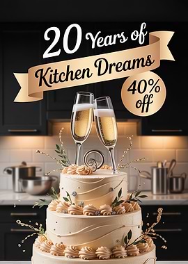 Kitchen Dreams 20 Years Anniversary Sale