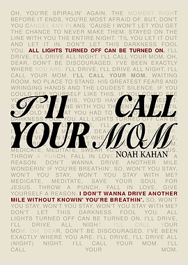NOAH KAHAN I'll Call Your Mom Lyrics Poster