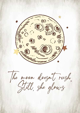 The Moon Doesn't Rush Art Print