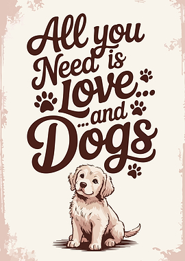 All You Need is Love and Dogs