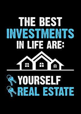 Best Investments Yourself and Real Estate