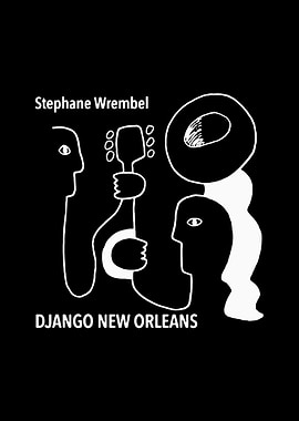 Stephane Wrembel Django New Orleans Art