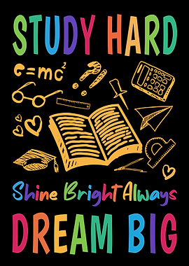 Study Hard Dream Big