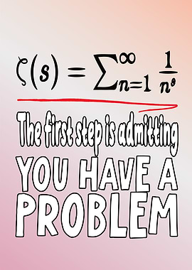 Mathematical Humor: Admitting You Have a Problem