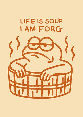 LIFE IS SOUP