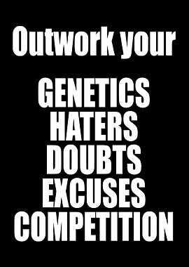 Outwork Your Genetics Motivational Text