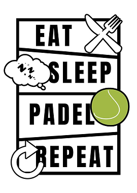 Eat Sleep Padel Repeat