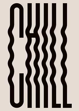 Chill Typography Art