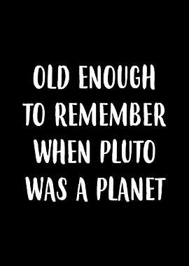 Pluto was a Planet