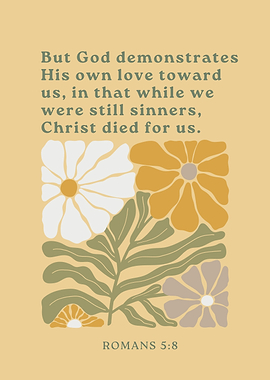 Romans 5:8 Floral Christian Art