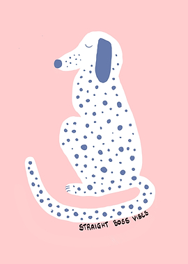 Dalmatian Dog with Straight Boss Vibes