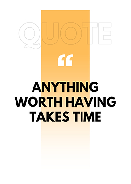 Inspirational Quote: Anything Worth Having