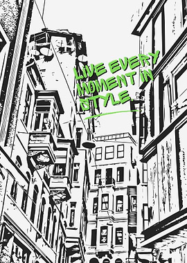 Live Every Moment in Style