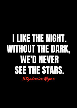 Night Stars Quote by Stephenie Meyer