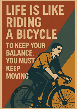 Life is Like Riding a Bicycle