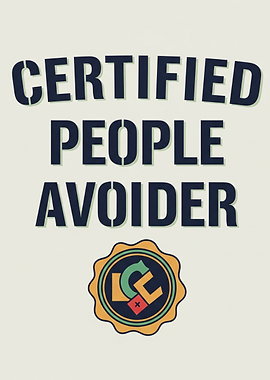 Certified People Avoider Graphic