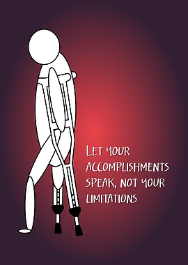 Accomplishments Speak, Not Limitations