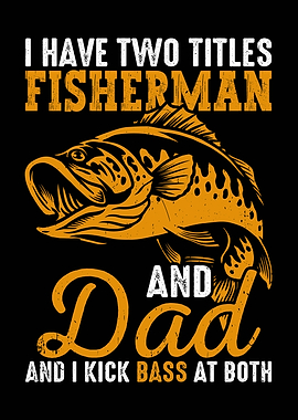 Fisherman and Dad