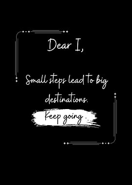 Inspirational Quote: Small Steps, Big Destinations